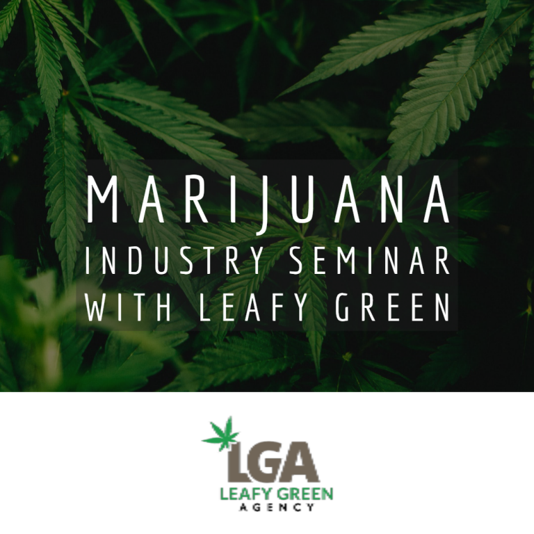 Marijuana Industry Seminar With Leafy Green